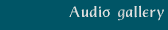 Audio Gallery