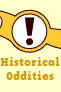 Historical Oddities
