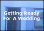 Getting Ready For A Wedding