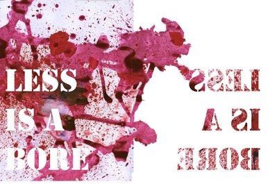 Less is a bore
