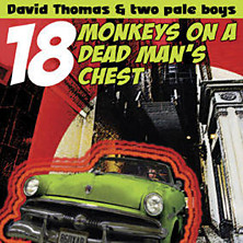 Review of 18 Monkeys On A Dead Man's Chest