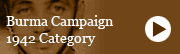 Burma Campaign 1942-1945 Category