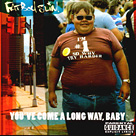Fatboy Slim - You've Come A Long Way Baby