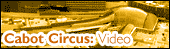 Cabot Circus video