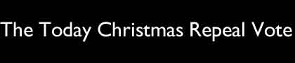 The Today Programme Christmas Repeal Vote