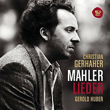 Review of Mahler - Lieder (baritone: Christian Gerhaher, piano: Gerold Huber) 
