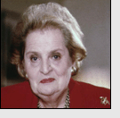 Madeleine Albright.
