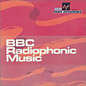 Review of BBC Radiophonic Music Review of BBC Radiophonic Music