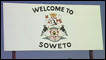 A sign saying 'Welcome to Soweto'