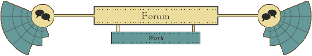 Forum - work - Click here to return to the Forum menu page.