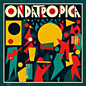Review of Ondatrópica Review of Ondatrópica
