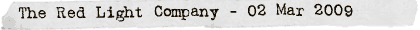 The Red Light Company 2 Mar 2009