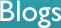 Blogs