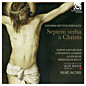 Review of Septem verba a Christo (Sophie Karthaüser, Christophe Dumaux, Julien Behr, Konstantin Wolff, Academie für Alte Musik Berlin/Rene Jacobs)