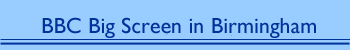 BBC Big Screen