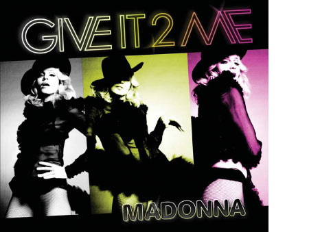 Madonna - Give It To Me